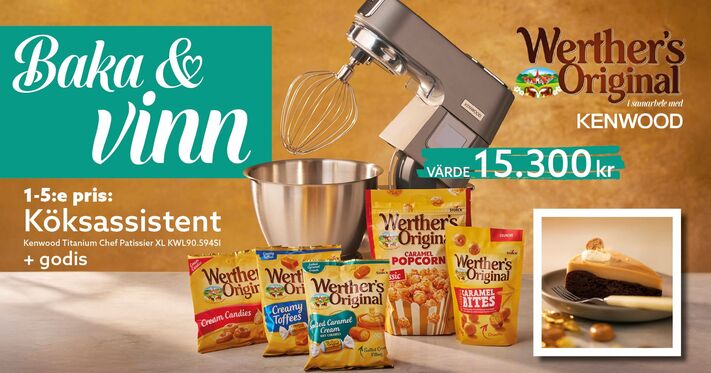Baka med Werther&rsquo;s Original och vinn en Kenwood k&ouml;ksassistent samt godis till ett v&auml;rde av 15 300kr